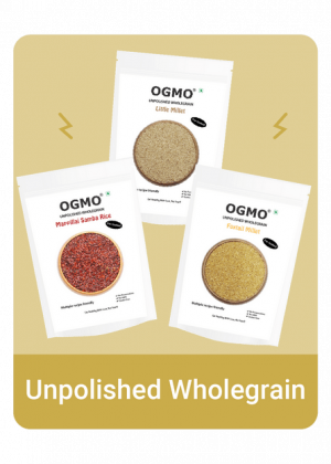 OGMO's Unpolished Wholegrain Millet in three variety Little Millet, Foxtail Millet and Mappillai Samba Rice